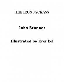 THE IRON JACKASS