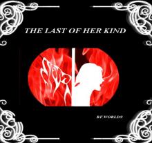 The Last of Her Kind