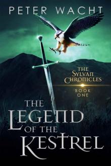 The Legend of the Kestrel (The Sylvan Chronicles Book 1)