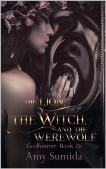 The Lion, the Witch, and the Werewolf