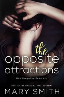 The Opposite Attractions (New Hampshire Bears Book 13)