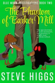 The Phantom of Barker Mill