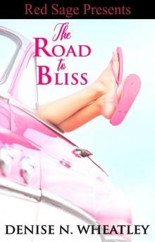 The Road To Bliss