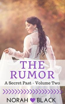 The Rumor (A Secret Past--Volume Two)