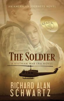 THE SOLDIER: A Vietnam War Era Novel