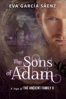 The Sons of Adam: The sequel of The Immortal Collection