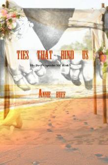 The Ties That Bind Us: The Devil's Apostles Book 5 (The Devils Apostles)