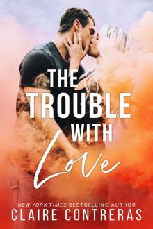 The Trouble With Love