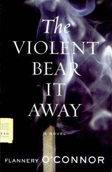 The Violent Bear It Away