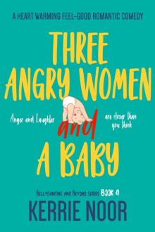 Three Angry Women and a Baby