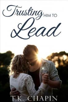 Trusting Him to Lead