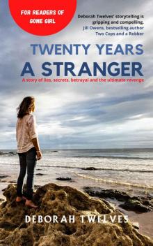 Twenty Years a Stranger (The Stranger Series Book 1)