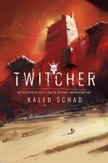 Twitcher: An Illustrated Dystopian Cyberpunk Tale of Revenge and Redemption