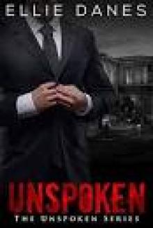 Unspoken: A Romantic Suspense (The Unspoken Series Book 1)