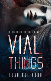 Vial Things (The Resurrectionists Book 1)