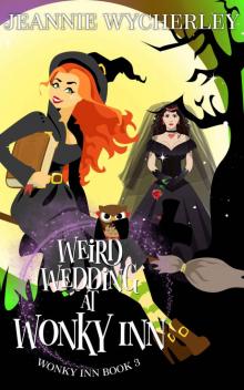 Weird Wedding at Wonky Inn: Wonky Inn Book 3