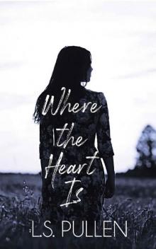 Where the Heart Is (Hearts Series Book 1)