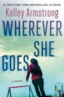 Wherever She Goes (ARC)