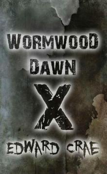 Wormwood Dawn (Episode X)