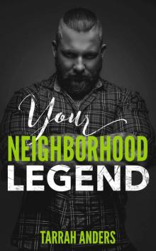 Your Neighborhood Legend: Neighborhood #10