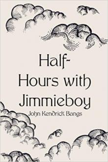 Half-Hours with Jimmieboy