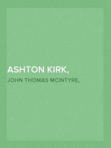 Ashton-Kirk, Criminologist