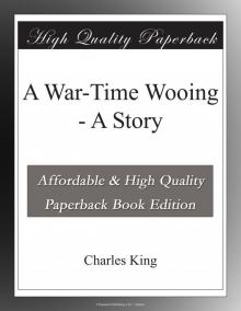 A War-Time Wooing: A Story