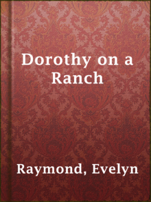 Dorothy on a Ranch