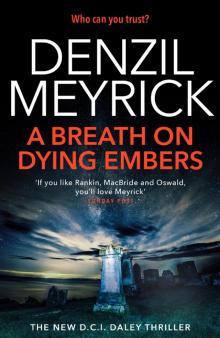 A Breath on Dying Embers