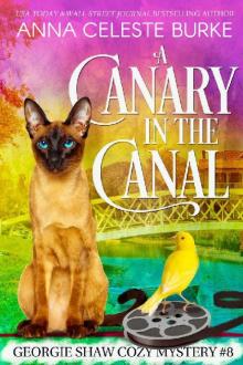 A Canary in the Canal Georgie Shaw Cozy Mystery #8 (Georgie Shaw Cozy Mystery Series)