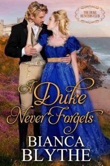 A Duke Never Forgets (The Duke Hunters Club, #3)