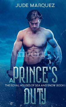 A Prince's Duty (The Royal Houses of Sea and Snow, #1)