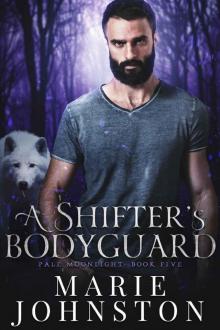 A Shifter's Bodyguard (Pale Moonlight Book 5)