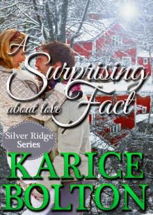 A Surprising Fact About Love: Small Town Romance (Silver Ridge Series Book 4)