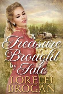 A Treasure Brought by Fate: A Historical Western Romance Book