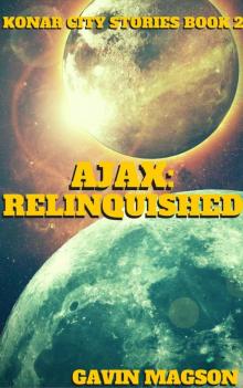 Ajax: Relinquished