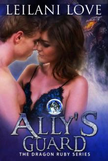 Ally's Guard (Book 4.5) (The Dragon Ruby Series)