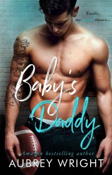 Baby's Daddy: An Enemies to Lovers Romance