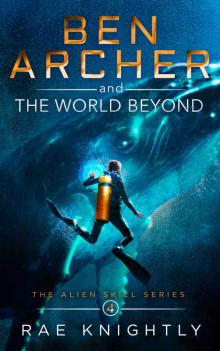 Ben Archer and the World Beyond