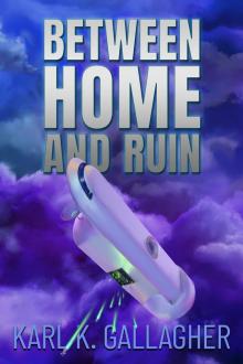 Between Home and Ruin (Fall of the Censor Book 2)