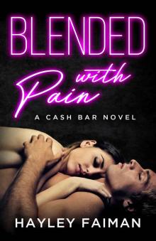 Blended with Pain: Notorious Devils (Cash Bar Book 4)