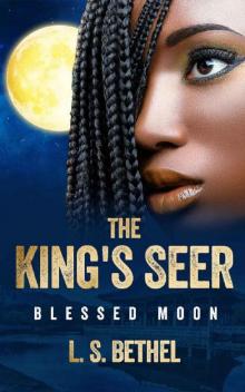 Blessed Moon: The King's Seer