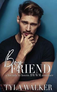 Boy Friend: A Friends To Lovers BWWM Romance