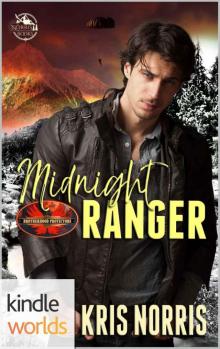 Brotherhood Protectors: Midnight Ranger (Kindle Worlds)