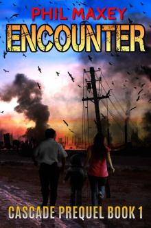 Cascade Prequel (Book 1): Encounter