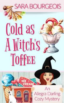 Cold as a Witch's Toffee