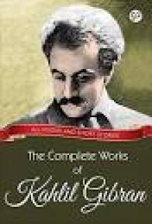 Collected Poetical Works of Kahlil Gibran