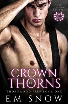 Crown of Thorns: A Dark High School Romance (Thornwood Prep Book 1)