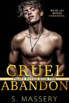 Cruel Abandon: A Dark College Bully Romance (Fallen Royals Book 5)