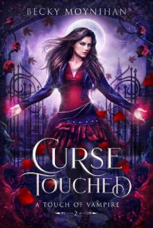 Curse Touched: A Paranormal Vampire Romance (A Touch of Vampire Book 2)